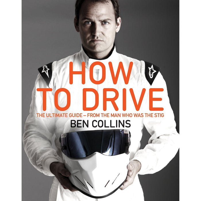 How To Drive: The Ultimate Guide, from the Man Who Was the Stig - The Book Bundle