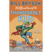 The Life And Times Of The Thunderbolt Kid: Travels Through my Childhood: 4 (Bryson, 4) - The Book Bundle
