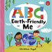 ABC for Me: ABC Earth-Friendly Me (7): From Action to Zero Waste, here are 26 things a kid can do to care for the Earth! by Christiane Engel - The Book Bundle