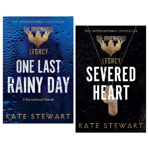 The Ravenhood Legacy Series by Kate Stewart 2 Books Collection Set (One Last Rainy Day and Severed Heart) - The Book Bundle