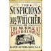 The Suspicions of Mr. Whicher: or The Murder at Road Hill House by Kate Summerscale - The Book Bundle