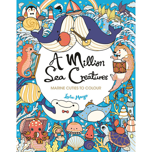 A Million Sea Creatures: Marine Cuties to Colour (A Million Creatures to Colour) - The Book Bundle