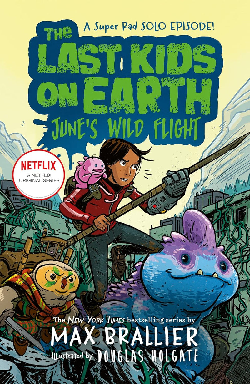 The Last Kids on Earth: June's Wild Flight by Max Brallier - Fiction - Paperback