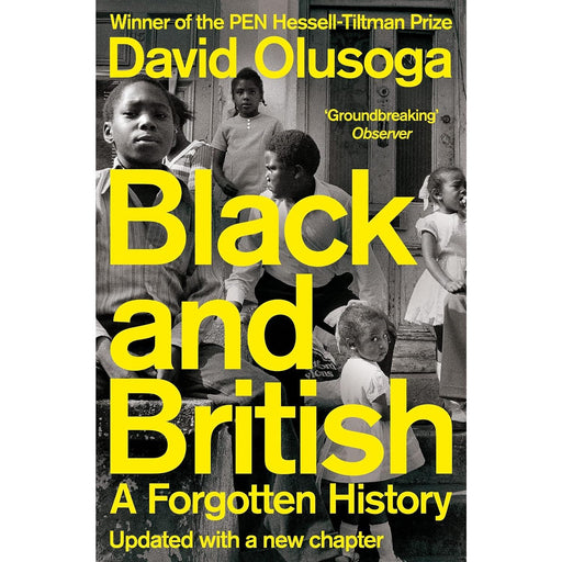 Black and British: A Forgotten History by David Olusoga - The Book Bundle