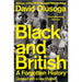 Black and British: A Forgotten History by David Olusoga - The Book Bundle