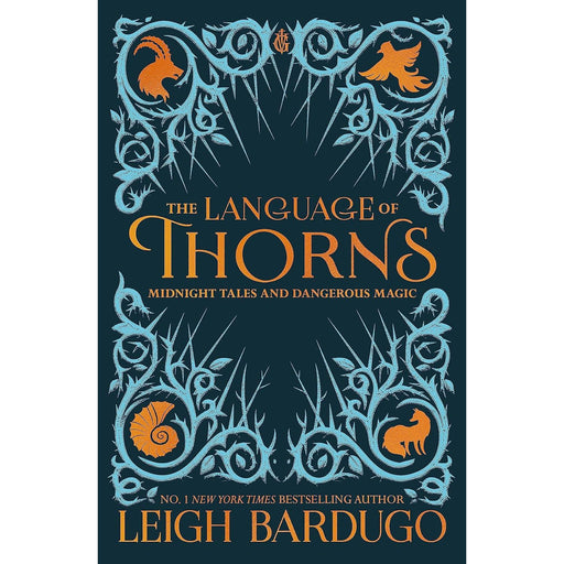 The Language of Thorns: Midnight Tales and Dangerous Magic by Leigh Bardugo - The Book Bundle