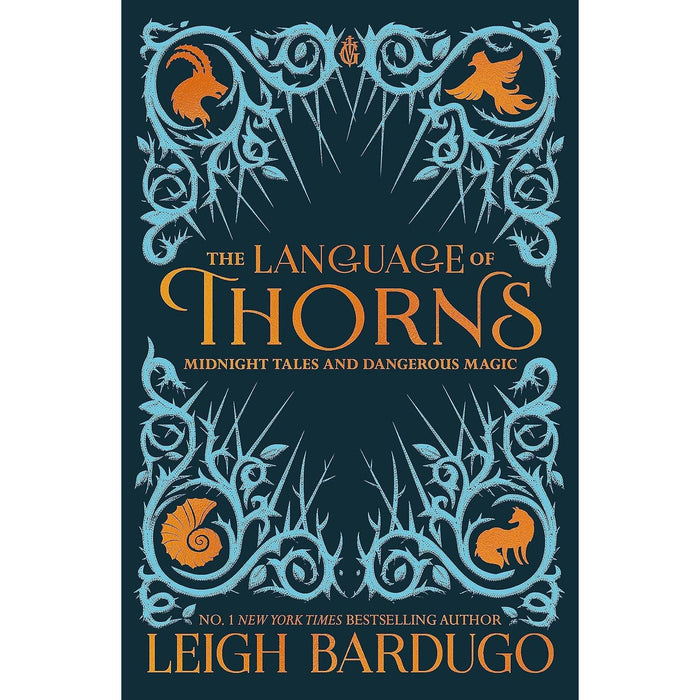 The Language of Thorns: Midnight Tales and Dangerous Magic by Leigh Bardugo - The Book Bundle