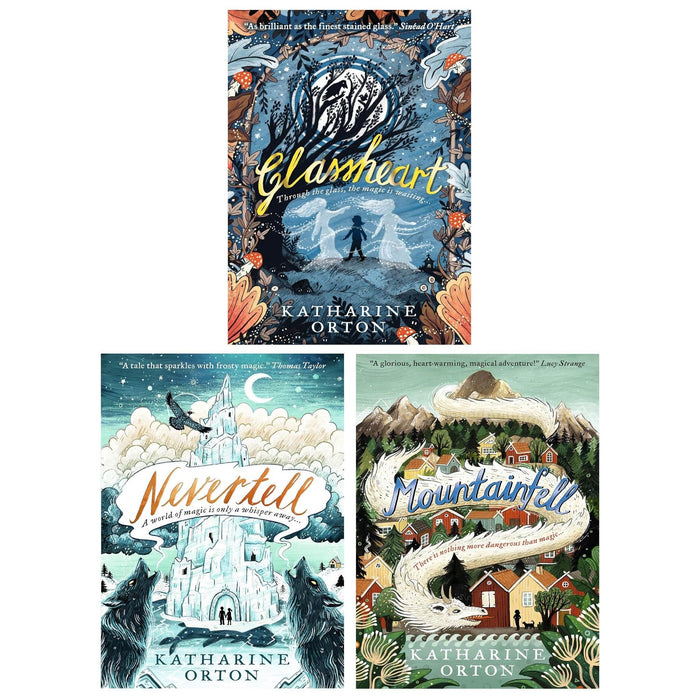 Katharine Orton 3 Books Collection Set (Nevertell, Glassheart and Mountainfell) - The Book Bundle