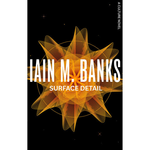 Surface Detail: A Culture Novel - The Book Bundle