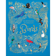 DK Children anthology of exquisite birds showcasing colorful illustrations and detailed descriptions of various bird species.