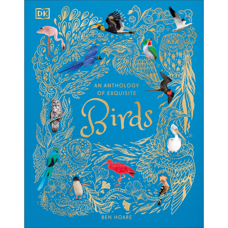 DK Children anthology of exquisite birds showcasing colorful illustrations and detailed descriptions of various bird species.
