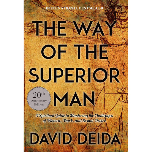 The Way of the Superior Man: A Spiritual Guide to Mastering the Challenges of Women, Work, and Sexual Desire (20th Anniversary Edition) - The Book Bundle