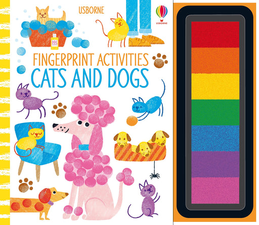 Fingerprint Activities Cats And Dogs By Fiona Watt & Candice Whatmore - Ages 3–7 - The Book Bundle