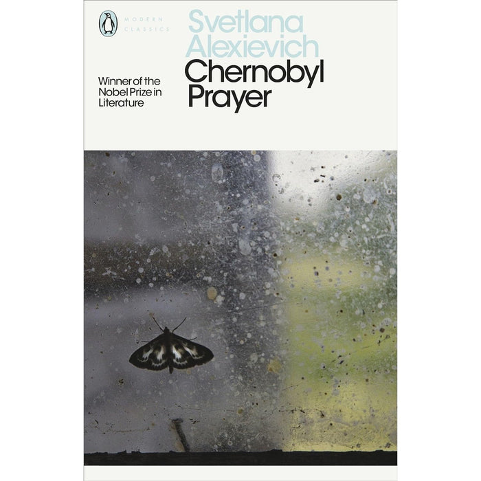 Chernobyl Prayer: Voices from Chernobyl (Penguin Modern Classics) by Svetlana Alexievich - The Book Bundle