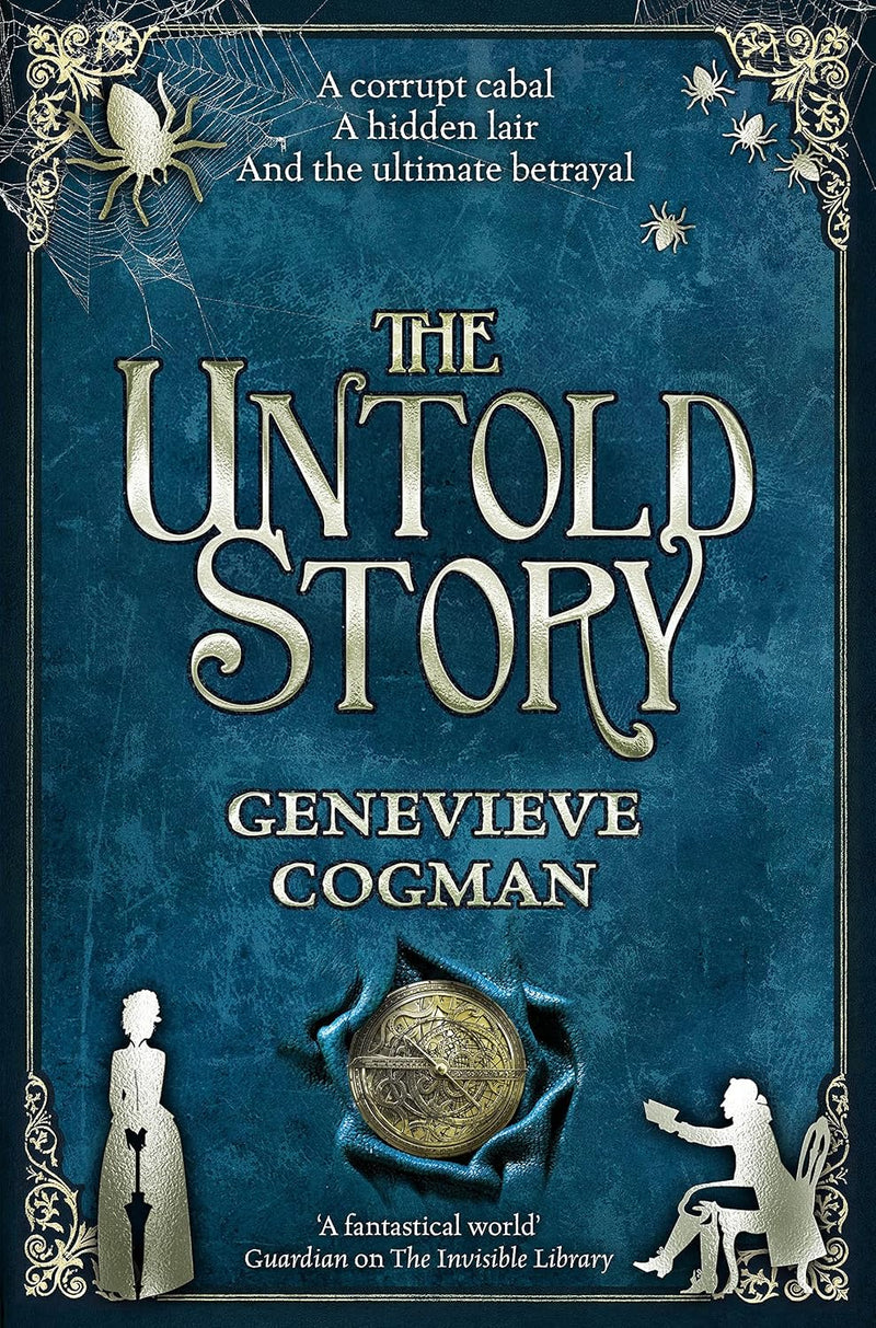 The Untold Story: The Invisible Library series, 8 (Historical Fantasy) by Genevieve Cogman
