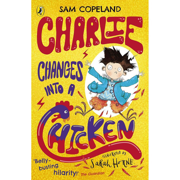 Charlie Changes Into a Chicken Series 3 Books Collection by Sam Copeland (Charlie Turns Into a T-Rex, Charlie Changes Into a Chicken, Charlie Morphs Into a Mammoth) - The Book Bundle