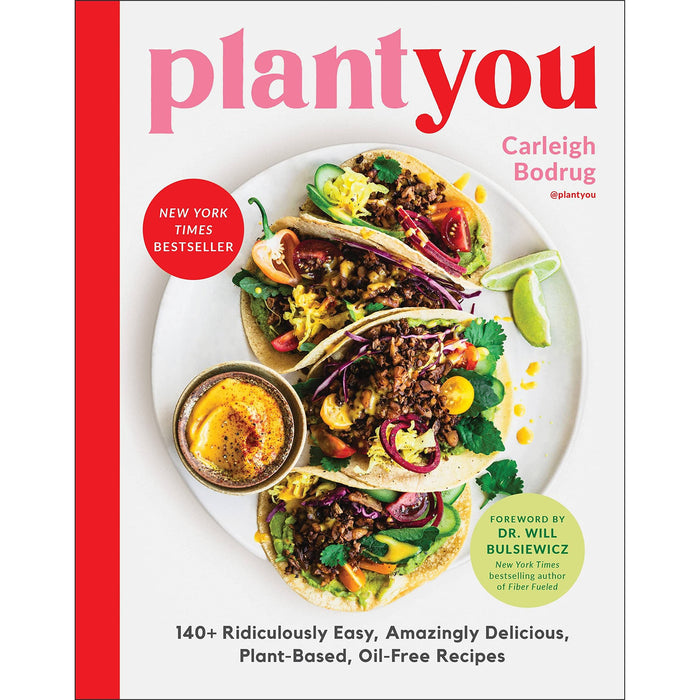 PlantYou: 140+ Ridiculously Easy, Amazingly Delicious Plant-Based Oil-Free Recipes - The Book Bundle