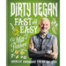 Dirty Vegan Fast and Easy: Totally awesome vegan recipes - The Book Bundle