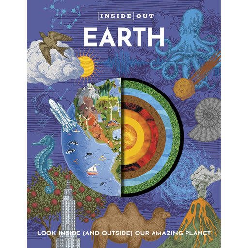 Inside Out Earth: Look Inside (and Outside) Our Amazing Planet (Inside Out, Chartwell) by Editors of Chartwell Books - The Book Bundle
