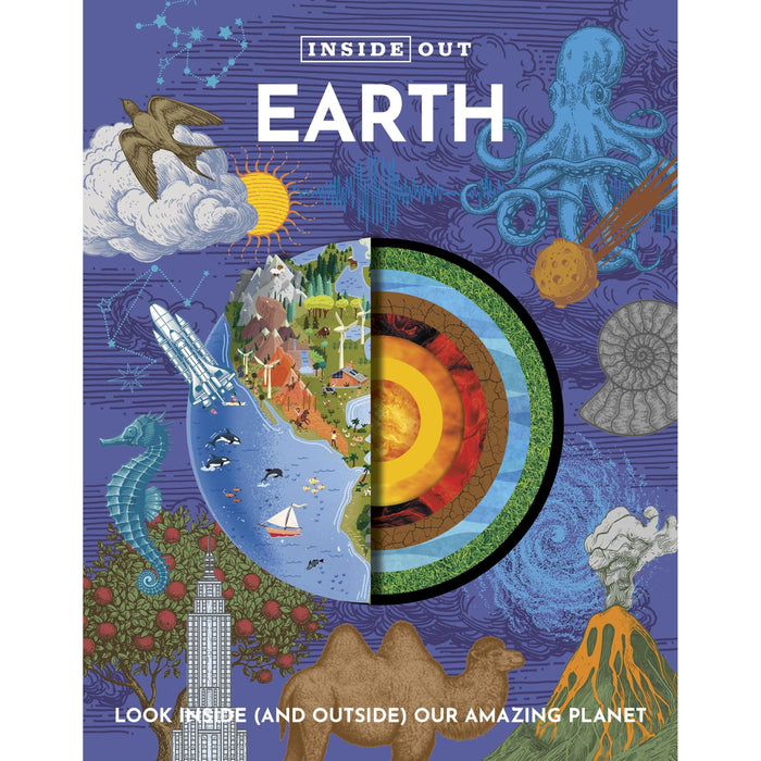 Inside Out Earth: Look Inside (and Outside) Our Amazing Planet (Inside Out, Chartwell) by Editors of Chartwell Books - The Book Bundle