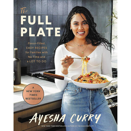 The Full Plate: Flavor-Filled, Easy Recipes for Families with No Time and a Lot to Do - The Book Bundle