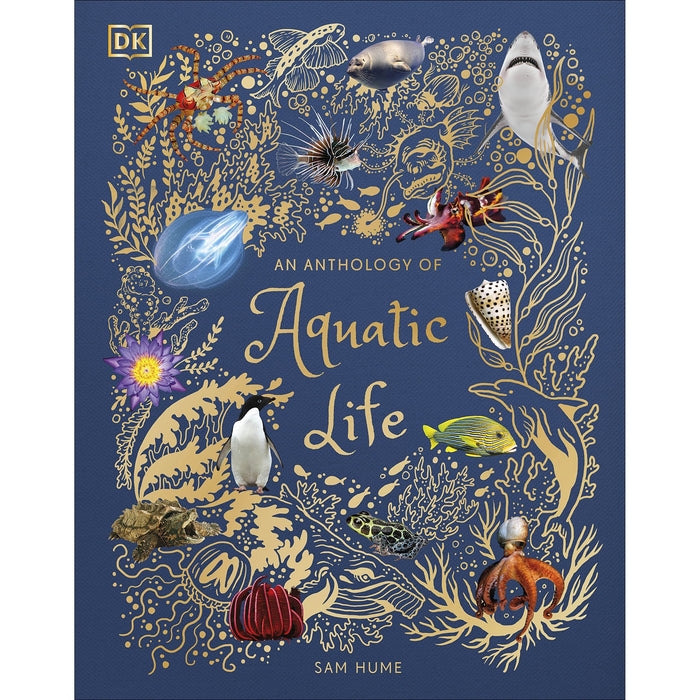 An Anthology of Aquatic Life (DK Children's Anthologies) - The Book Bundle