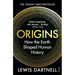 Origins: How the Earth Shaped Human History by Lewis Dartnell - The Book Bundle