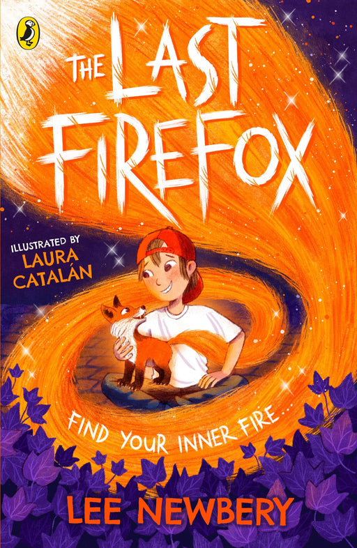 Book cover of "The Last Firefox: 1" by Lee Newbery, illustrated by Laura Catalán, featuring a colorful fox illustration.