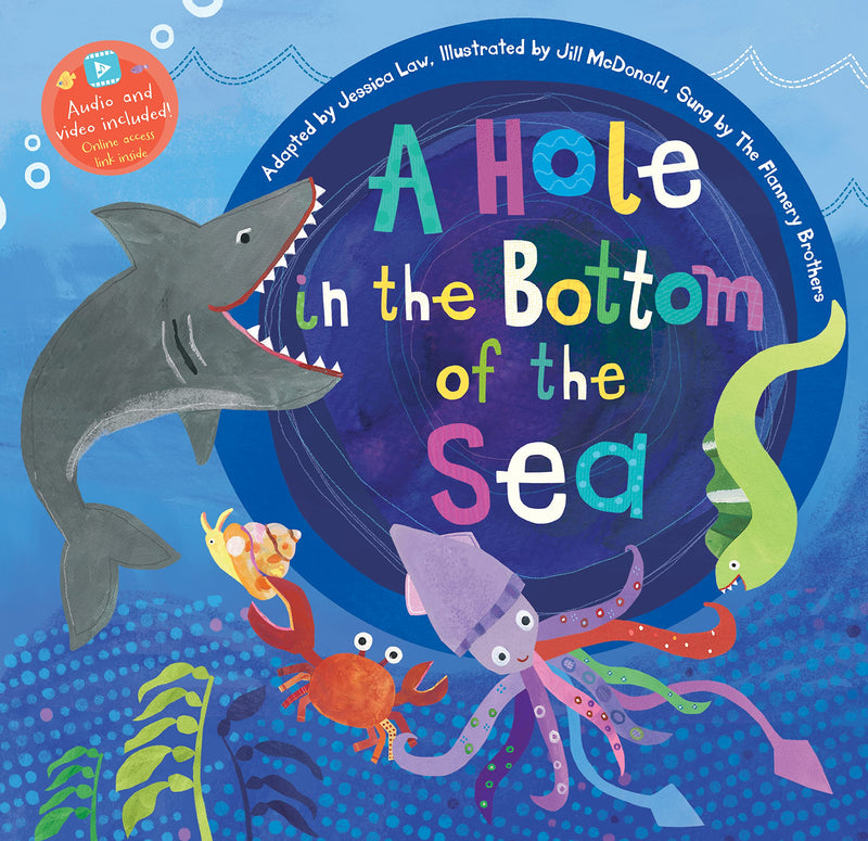 Barefoot Singalongs A Hole in the Bottom of the Sea, A Classic Nursery Rhyme for Kids - Ages 3-5 - Paperback