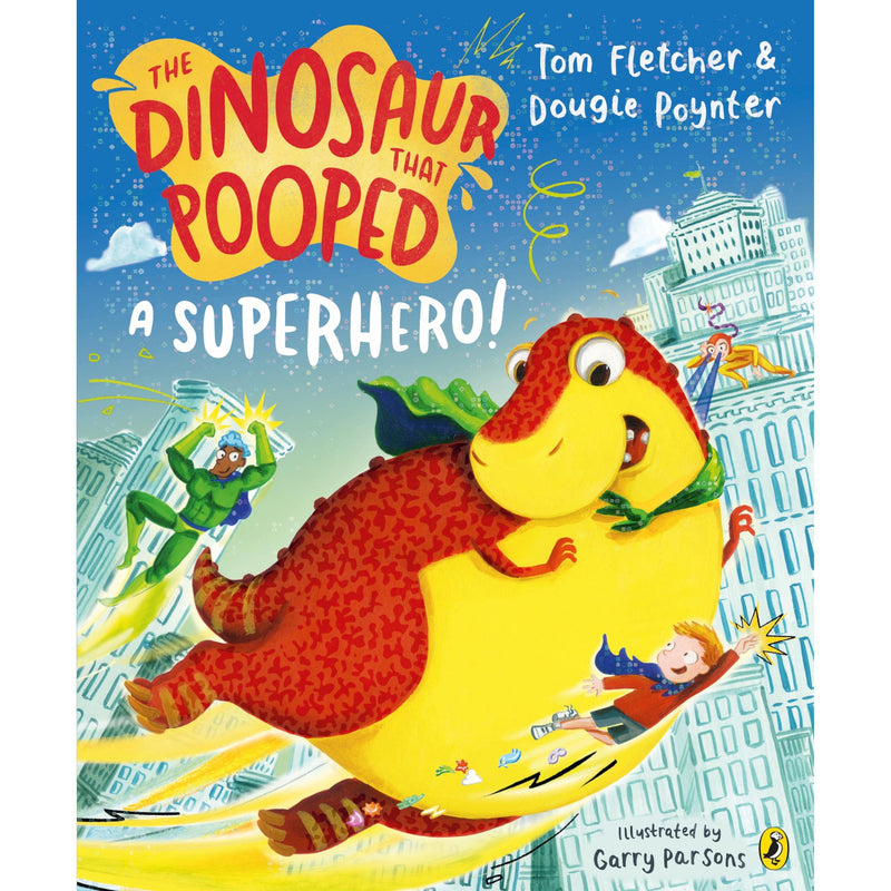 The Dinosaur That Pooped a Superhero by Tom Fletcher & Dougie Poynter - Fiction - Paperback