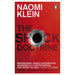 The Shock Doctrine: The Rise of Disaster Capitalism - The Book Bundle