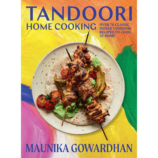 Tandoori Home Cooking : Over 70 Classic Indian Tandoori Recipes to Cook at Home - The Book Bundle
