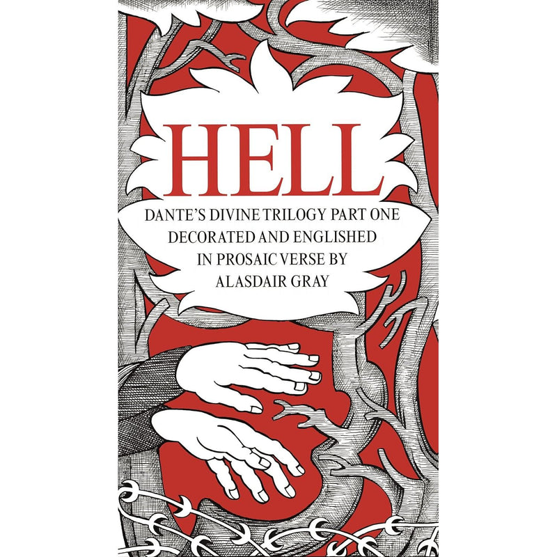 HELL: Dante's Divine Trilogy Part One. Decorated by Alasdair Gray HB - The Book Bundle