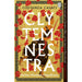 Clytemnestra: The spellbinding retelling of Greek mythology's greatest heroine - The Book Bundle