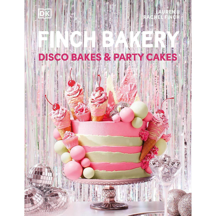 Finch Bakery Disco Bakes and Party Cakes: THE SUNDAY TIMES BESTSELLER Hardcover - The Book Bundle