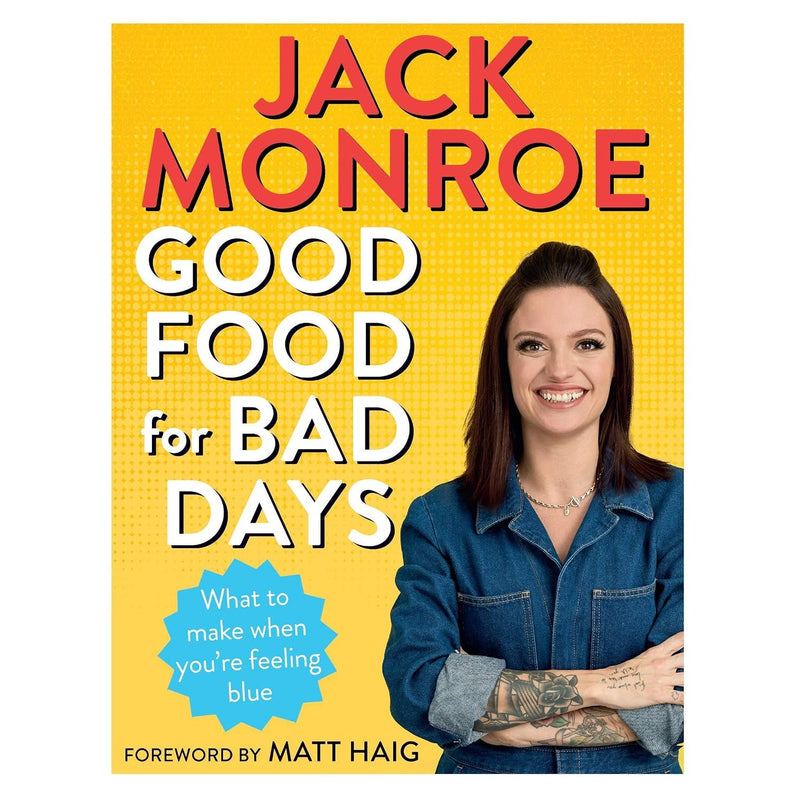 Good Food for Bad Days: What to Make When You're Feeling Blue by Jack Monroe - Non Fiction - Paperback