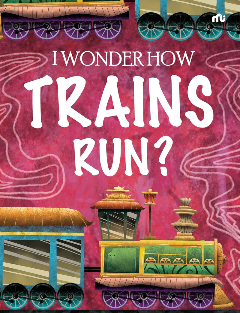 I Wonder How Series 4 Books Collection Set: Trains Run?, Fire Burns?, Birds Fly?, Rain Falls? - Non Fiction - Paperback