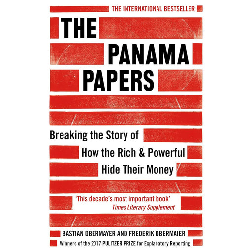 The Panama Papers: Breaking the Story of How the Rich and Powerful Hide Their Money by Frederik Obermaier - The Book Bundle