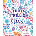 Thirty Trillion Cells: How Your Body Really Works - The Book Bundle