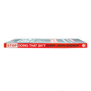 Paperback of Stop Doing That Sh*t by Gary John Bishop, non-fiction book with bold cover text and Thorsons branding.