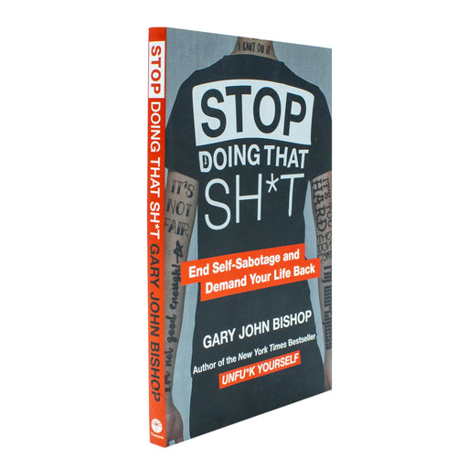 Paperback of Stop Doing That Sh*t by Gary John Bishop, non-fiction book with black cover and bold title text.