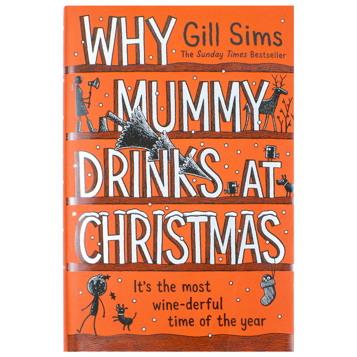 Why Mummy Drinks at Christmas: A witty and humourous Christmas book from the Sunday Times bestselling author - The Book Bundle