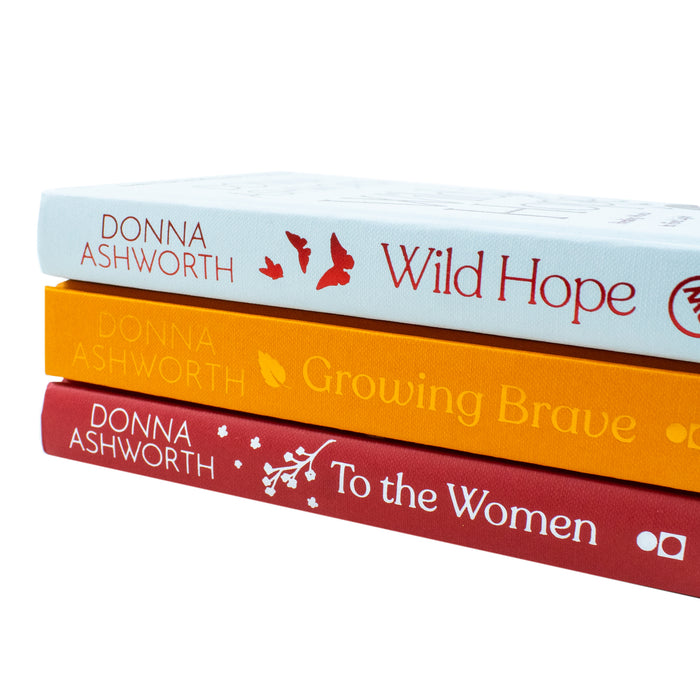 Donna Ashworth Collection 3 Books Set Growing Brave, Wild Hope, To the Women Set - The Book Bundle