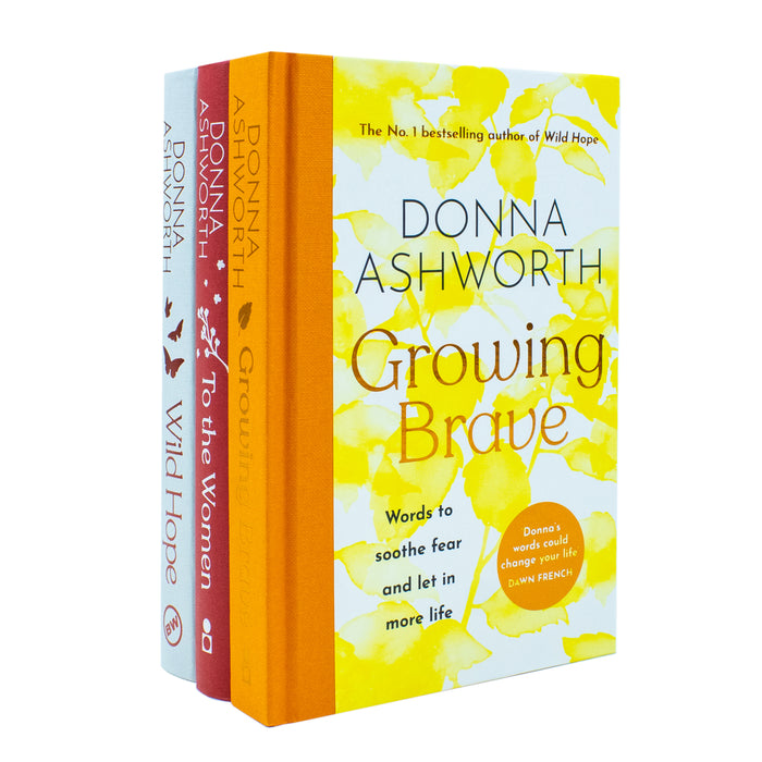 Donna Ashworth Collection 3 Books Set Growing Brave, Wild Hope, To the Women Set - The Book Bundle