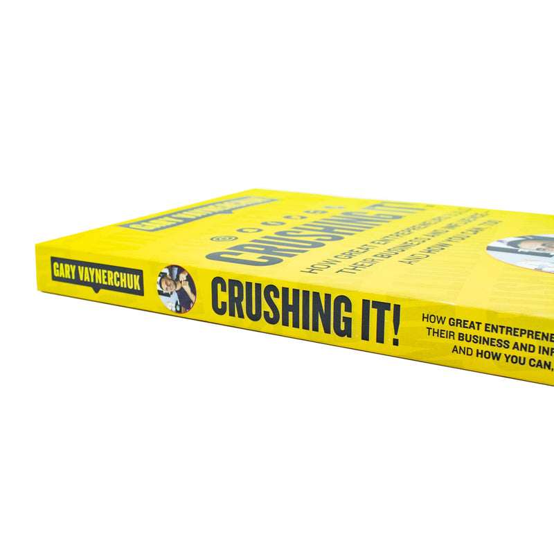 Crushing It!: How Great Entrepreneurs Build Their Business and Influence―and How You Can, Too - The Book Bundle