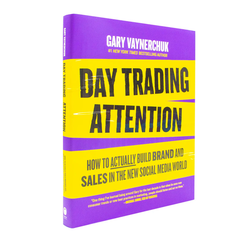 Day Trading Attention: How to Actually Build Brand and Sales in the New Social Media World