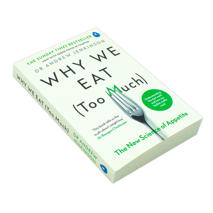 Why We Eat (Too Much): The New Science of Appetite - The Book Bundle