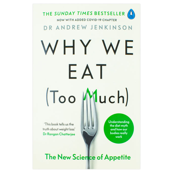 Why We Eat (Too Much): The New Science of Appetite - The Book Bundle