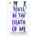 You'll Be the Death of Me: TikTok made me buy it - The Book Bundle