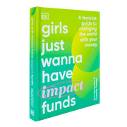 Girls Just Wanna Have Impact Funds: Feminist Guide by Camilla Falkenberg - The Book Bundle